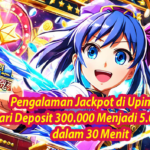 Pengalaman Jackpot di Upinslot Dari Deposit 300.000 Menjadi 5.000.000 dalam 30 Menit